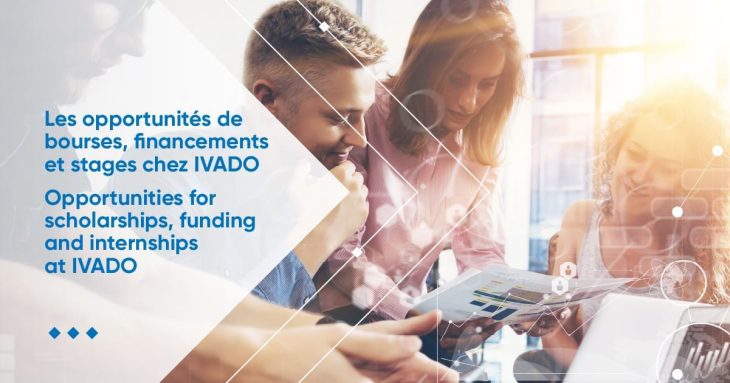 Les opportunités de bourses, financements et de stages chez IVADO