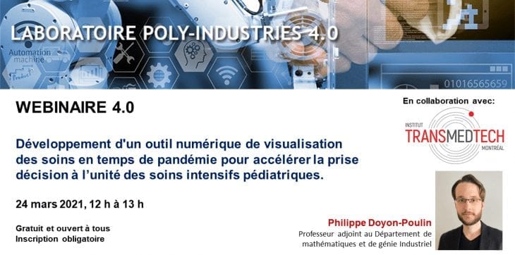 Lab Poly-Industries 4.0 – Développement d’un outil numérique de visualisation des soins en temps de pandémie pour accélérer la prise décision à l’unité des soins intensifs pédiatriques.