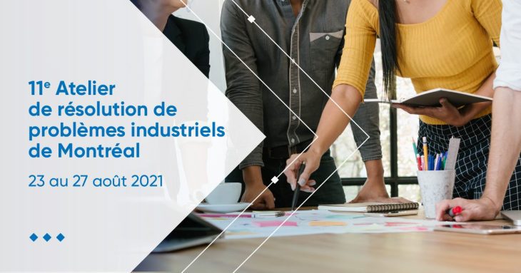 Retour sur le 11e atelier de résolution de problèmes industriels de Montréal